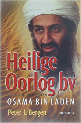 Couverture de Heilige Oorlog bv: de geheime wereld van Osama bin Laden