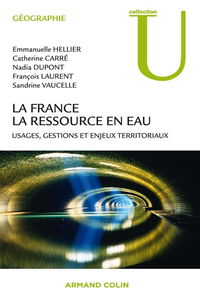 La France, la ressource en eau : usages, gestions et enjeux territoriaux