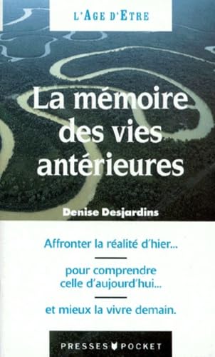 La mémoire des vies antérieures : ascèses et vies successives