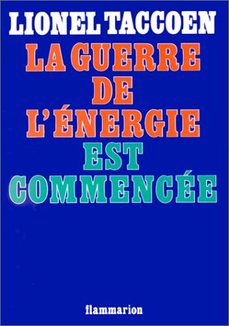 La Guerre de l'énergie est commencée