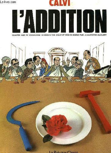 L'Addition : quatre ans de socialisme