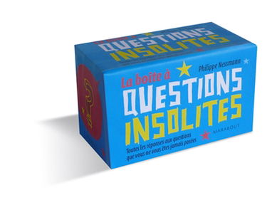 La boîte à questions insolites : toutes les réponses aux questions que vous ne vous êtes jamais posées