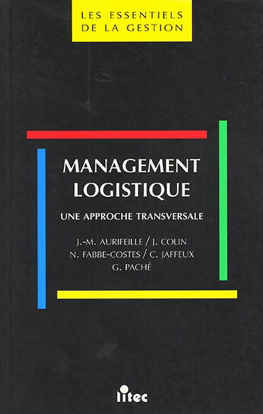 Management logistique : une approche transversale