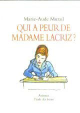 Qui A Peur De Madame Lacriz