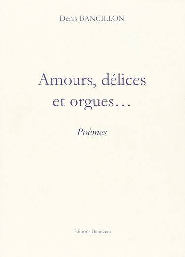 Amours... Delices et Orgues
