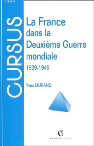 La France dans la deuxième guerre mondiale 1939-1945, 3e édition