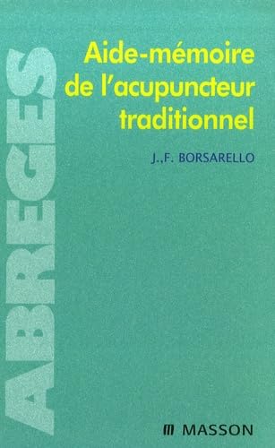 Aide-mémoire de l'acupuncteur traditionnel