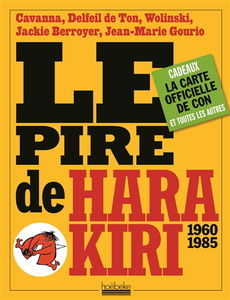 Le pire de Hara-Kiri : 1960-1985