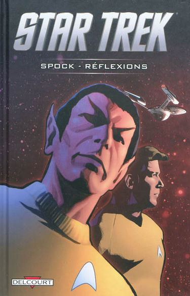 Star trek : Spock : réflexions