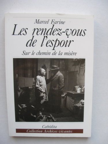 Couverture de Les rendez-vous de l'espoir : sur le chemin de la misère