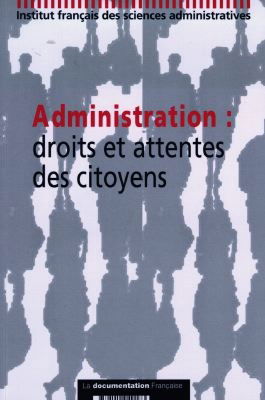 Les attentes des citoyens vis-à-vis de l'administration
