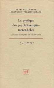 La Pratique des psychothérapies mères-bébés