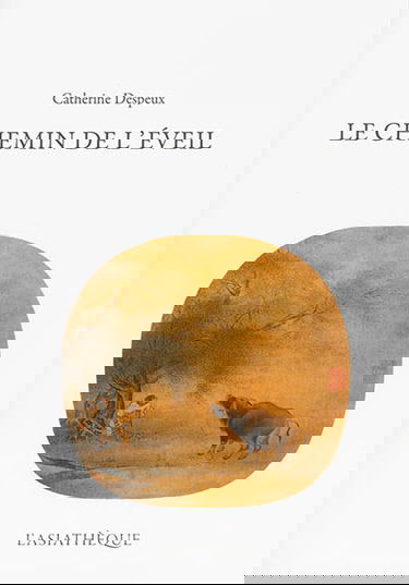 Le chemin de l'éveil : illustré par Le dressage du buffle dans le bouddhisme chan, Le dressage du cheval dans le taoïsme, Le dressage de l'éléphant dans le bouddhisme tibétain