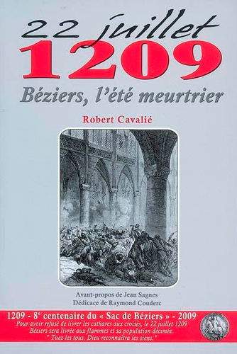 22 juillet 1209, Béziers, l'été meurtrier