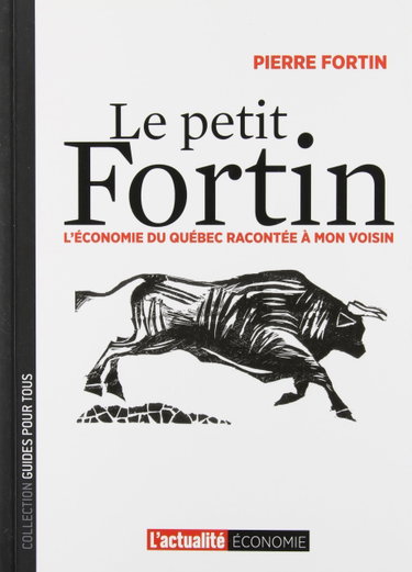 Couverture de Le petit Fortin l'économie du Québec racontée a mon voisin