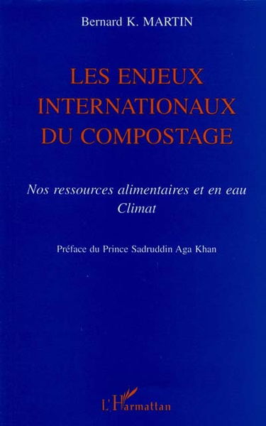 Les enjeux internationaux du compostage : nos ressources alimentaires et en eau, climat
