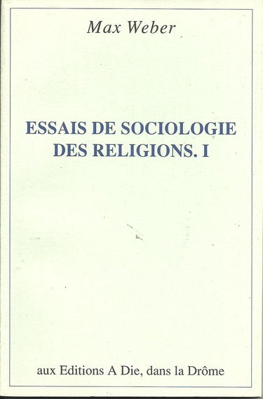 Essais de sociologie des religions, Tome 1 : Introduction, Confucianisme et puritanisme, L'épanouissement de l'esprit capitaliste