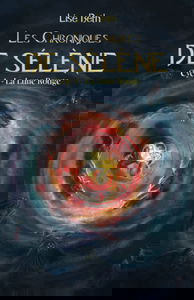 LES CHRONIQUES DE SELENE: CYCLE 1 : LA LUNE ROUGE