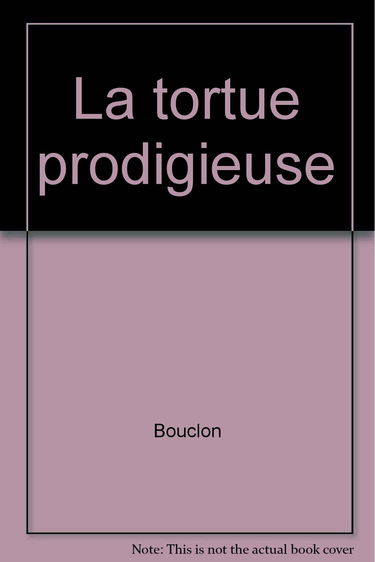 La tortue prodigieuse
