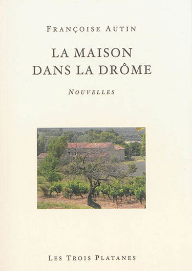 La maison dans la Drôme