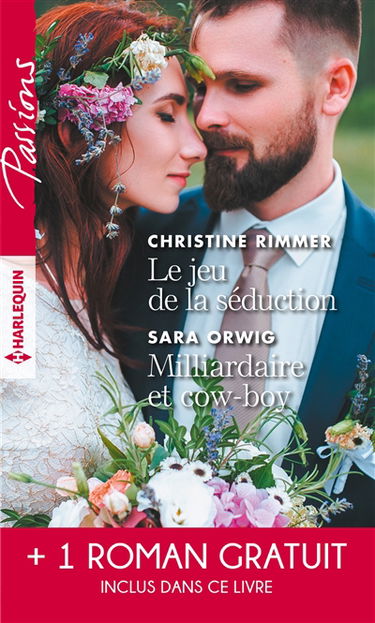 Le jeu de la séduction. Milliardaire et cow-boy. Les liens du destin