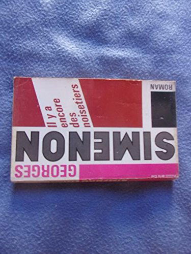 Il y a encore des noisetiers