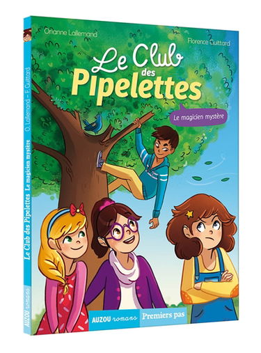 Le club des pipelettes. Vol. 4. Le magicien mystère