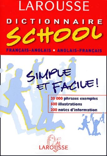 Dictionnaire School : Anglais/français, français/anglais, 6ème-5ème LV1 - 4ème-3ème LV2