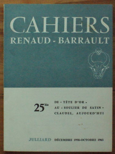 CAHIERS RENAUD BARRAULT 25 BIS . PAUL CLAUDEL