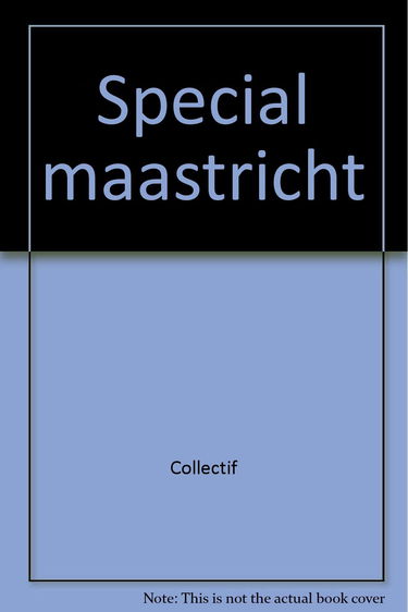 Special maastricht