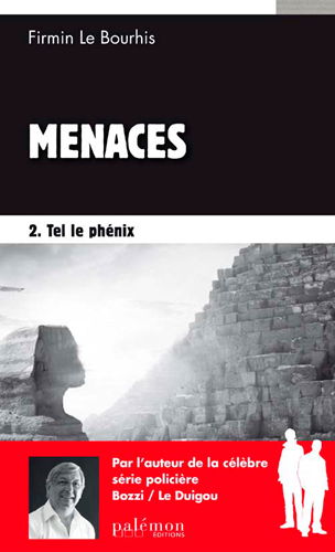 Menaces. Vol. 2. Tel le phénix