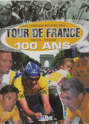 Couverture de Les vainqueurs du tour de france 1903-2003 100 ans