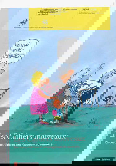 Cahiers nouveaux (Les) : trimestriel du développement territorial, n° 88. Discours politique et aménagement du territoire