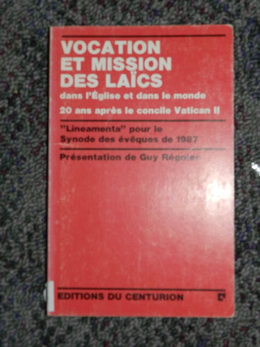 Vocation et mission des laics dans l'eglise et dans le monde (synode 1987)