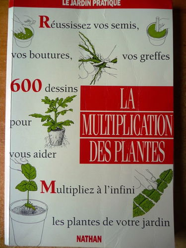 La Multiplication des plantes