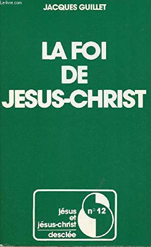 La Foi de Jésus-Christ