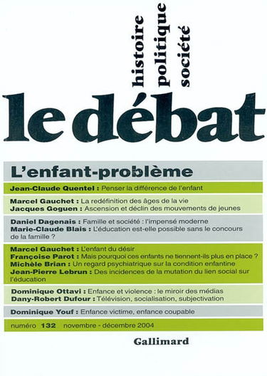 Débat (Le), n° 132. L'enfant problème