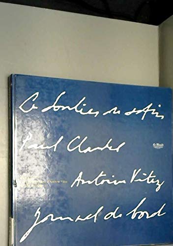 Journal de bord : le Soulier de satin, Paul Claudel, Antoine Vitez