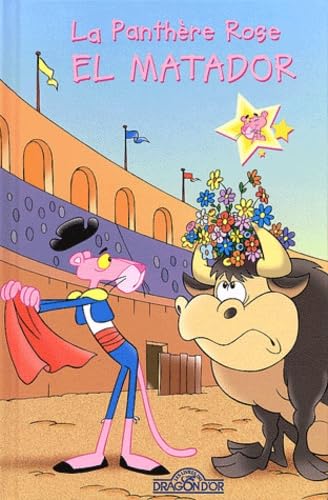 La panthère rose. Vol. 2004. La panthère rose El Matador
