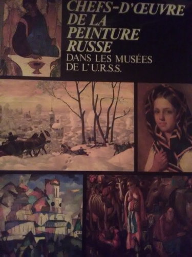 Couverture de Chefs-d'œuvre de la peinture russe dans les musées de l'URSS