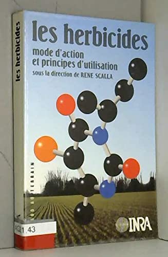 Les Herbicides : mode d'action et principes d'utilisation