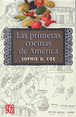 Couverture de Las Primeras Cocinas De America / The First American Cuisines