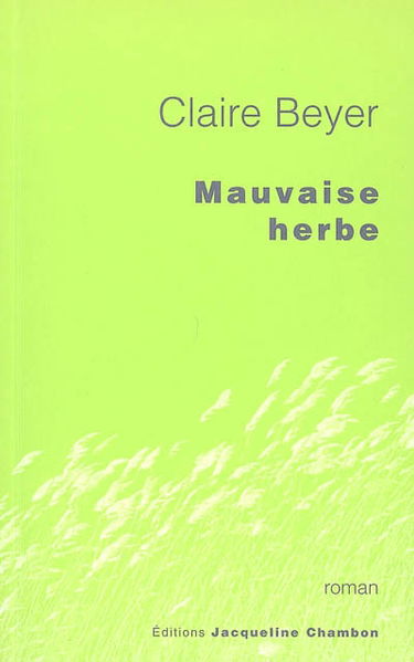 Mauvaise herbe