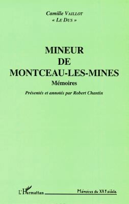 Mineur de Montceau-les-Mines : mémoires