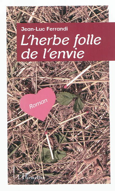 L'herbe folle de l'envie