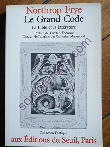 La Bible et la littérature. Vol. 1. Le grand code
