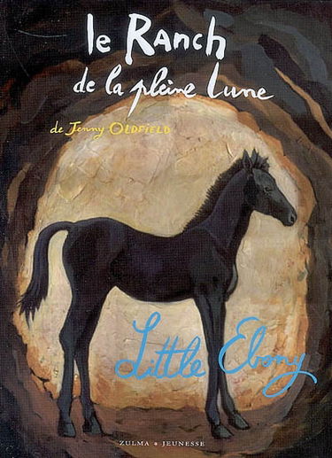 Le ranch de la Pleine Lune. Little Ebony