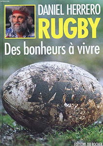 Rugby : des bonheurs à vivre