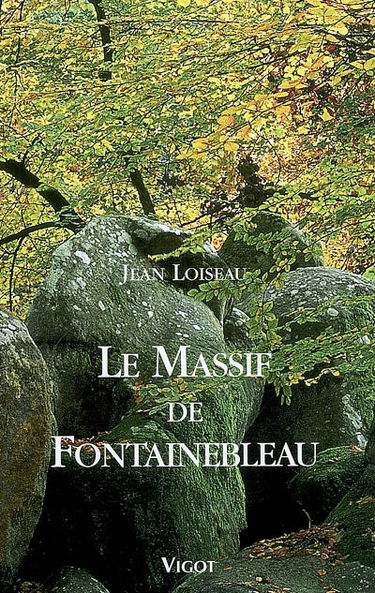 Le massif de Fontainebleau