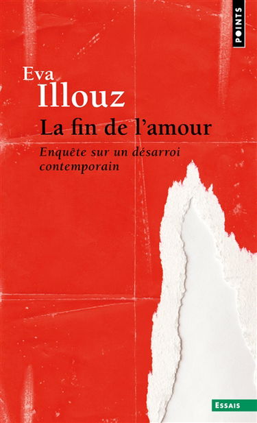 La fin de l'amour : enquête sur un désarroi contemporain